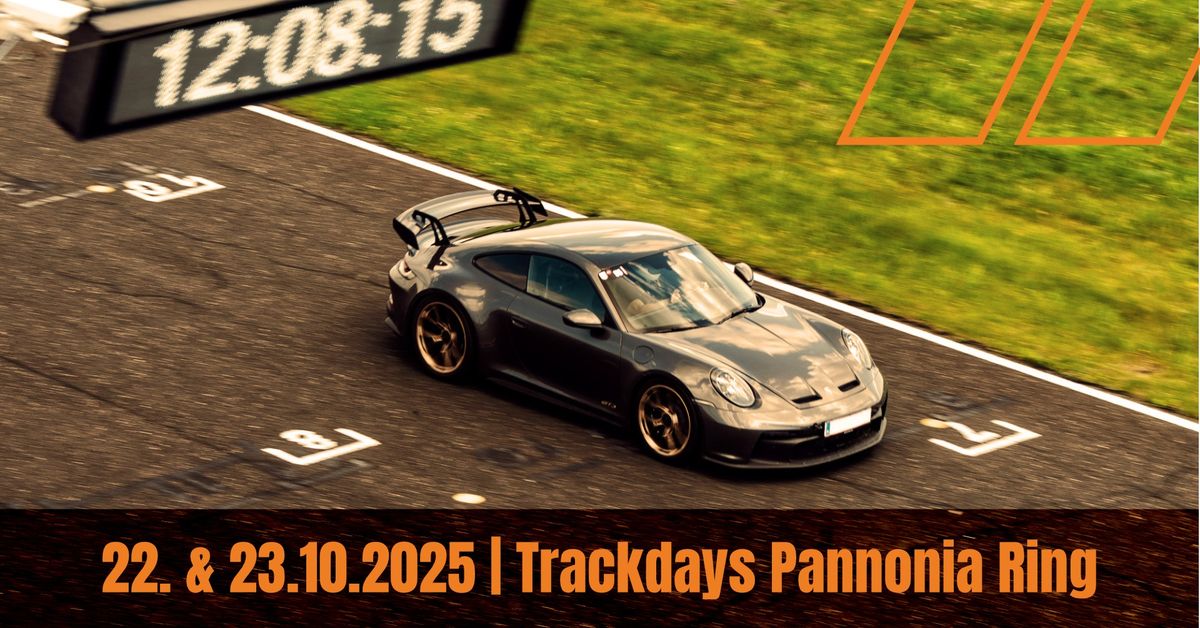 22.-23.10.2025 | Trackdays Pannonia Ring | 2 Gruppen - AM 25 & PRO 25