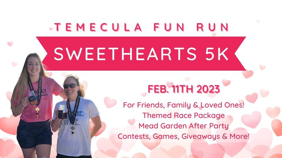 Sweethearts 5k - Temecula Fun Run