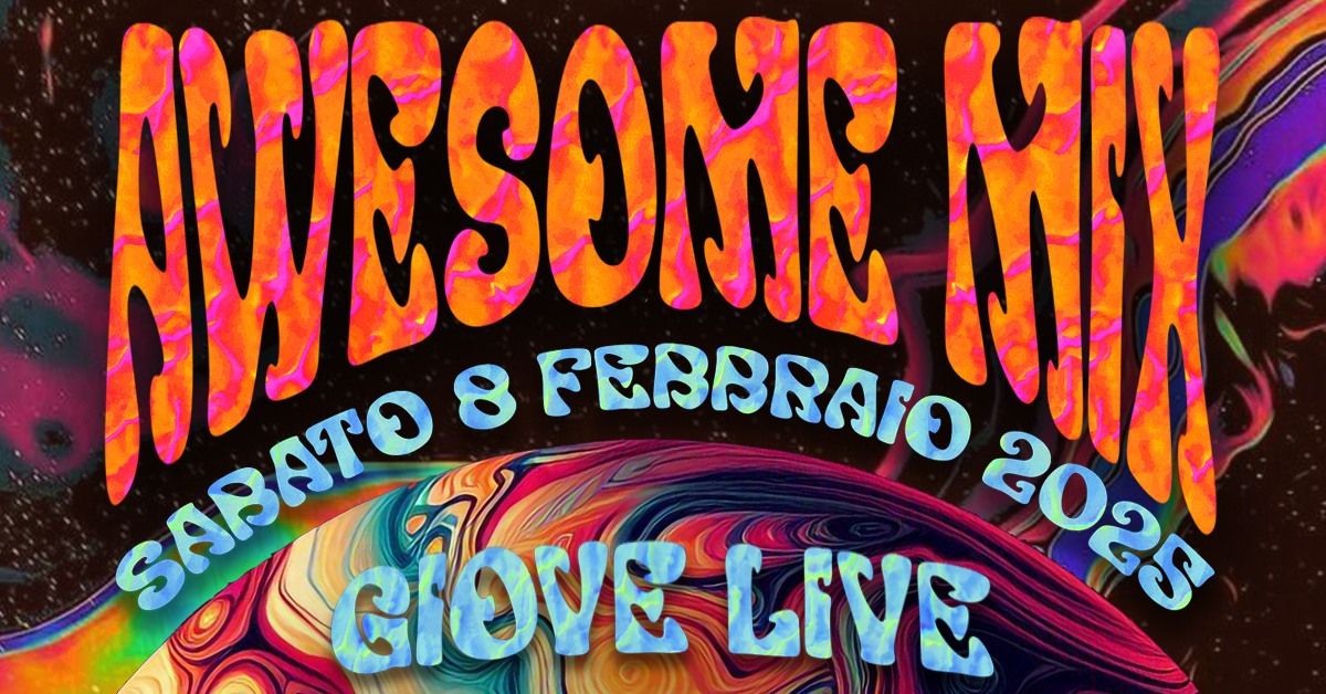 Awesome Mix LIVE @ Giove Live Music