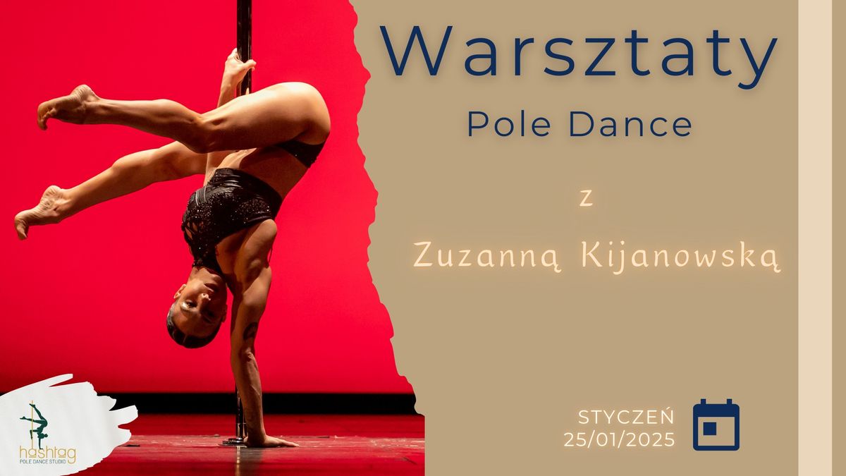 Warsztaty Pole Dance z Zuzann\u0105 Kijanowsk\u0105