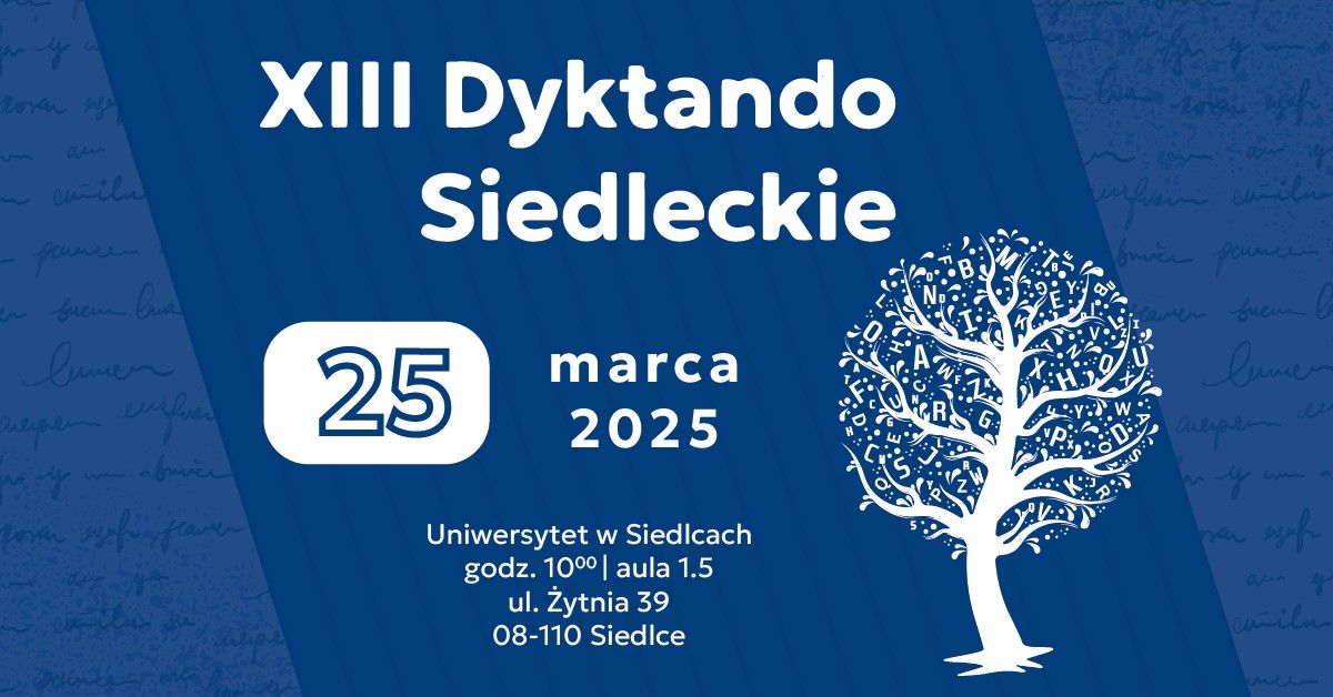 \ud83d\udce2 Akademickie Dyktando Siedleckie\u270d\ufe0f