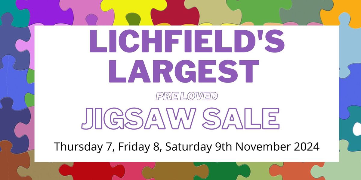 Lichfield's Largest Annual Jigsaw Sale 