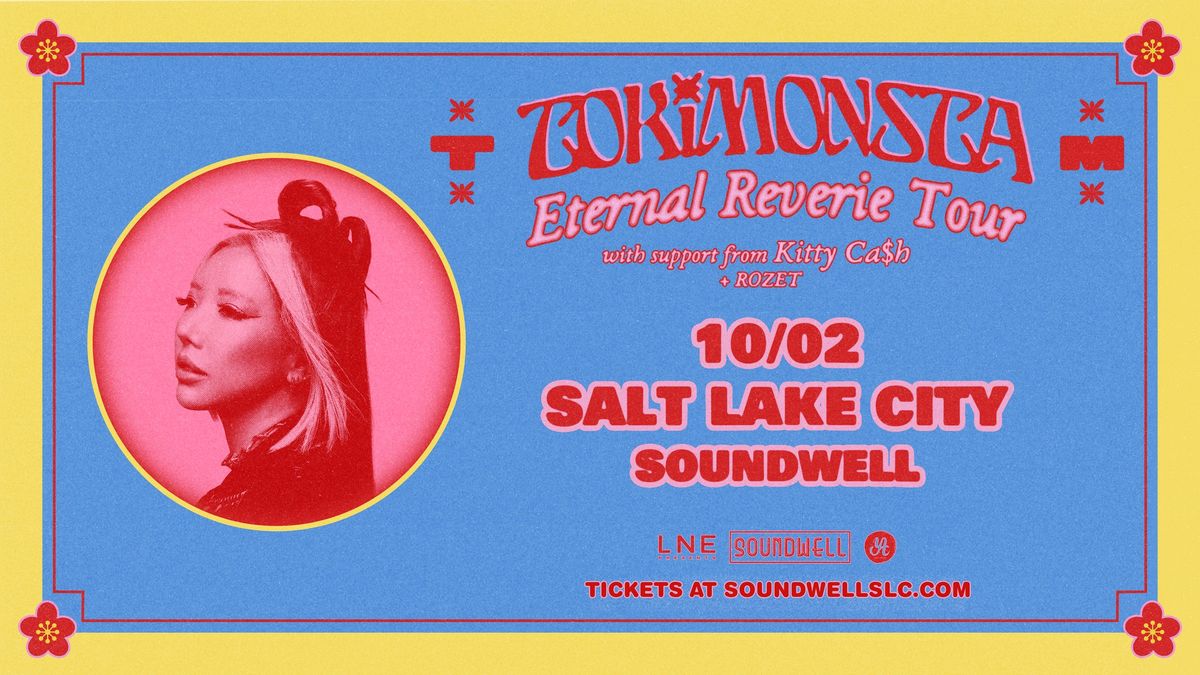 TOKiMONSTA \u2013 ETERNAL REVERIE TOUR at Soundwell