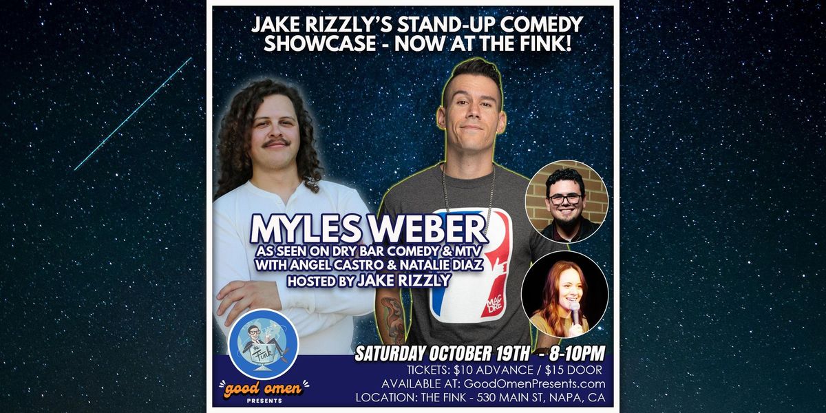 Jake Rizzly Stand-Up Comedy Show: Myles Weber, Angel Castro & Natalie Diaz