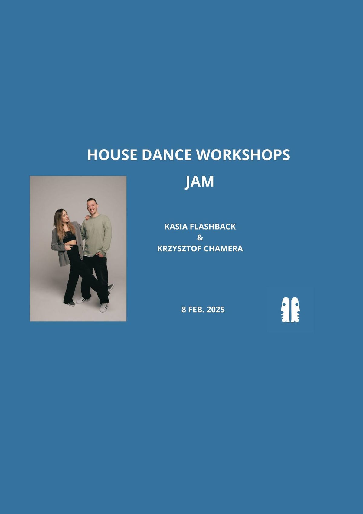 HOUSE DANCE WORKSHOPS \/ JAM \/ Kasia Flashback & Krzysztof Chamera 