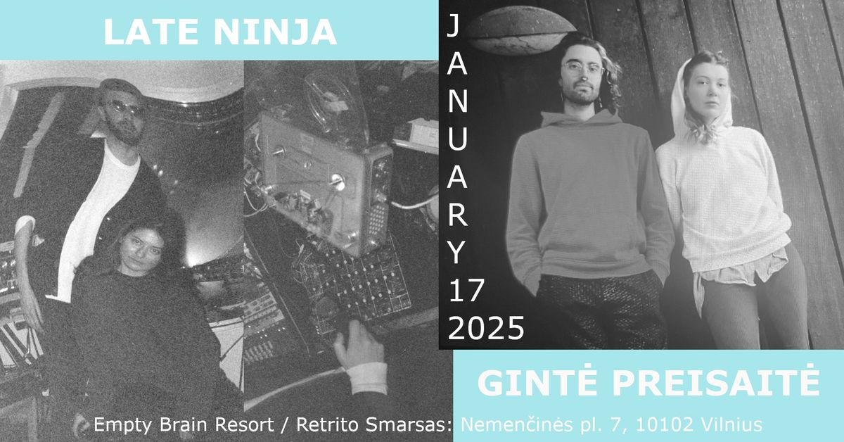 Late Ninja \/ Gint\u0117 Preisait\u0117 \/ M. Aerobica