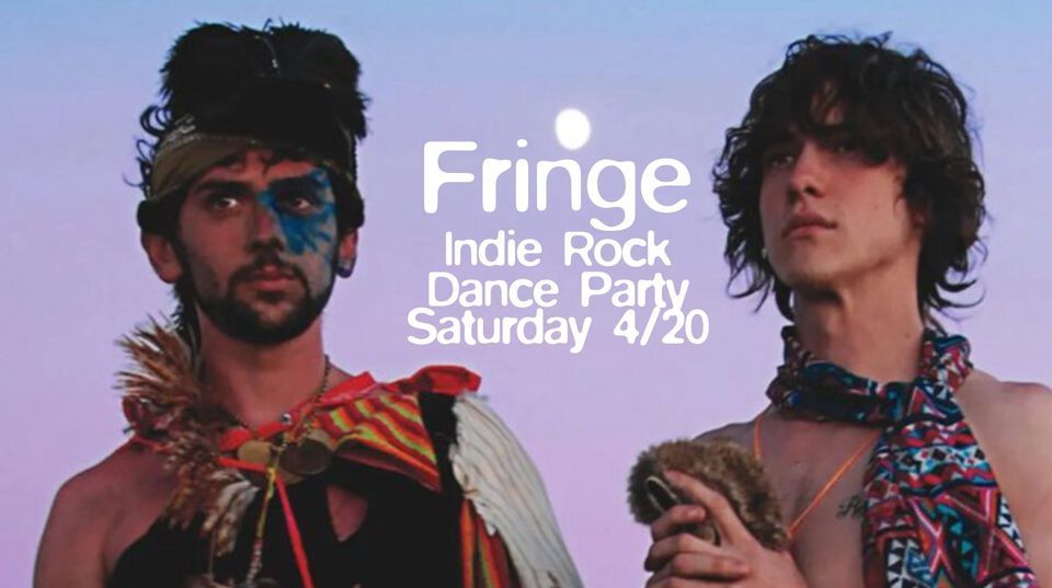 Fringe the indie music video dance party! Spring Fling Bash!