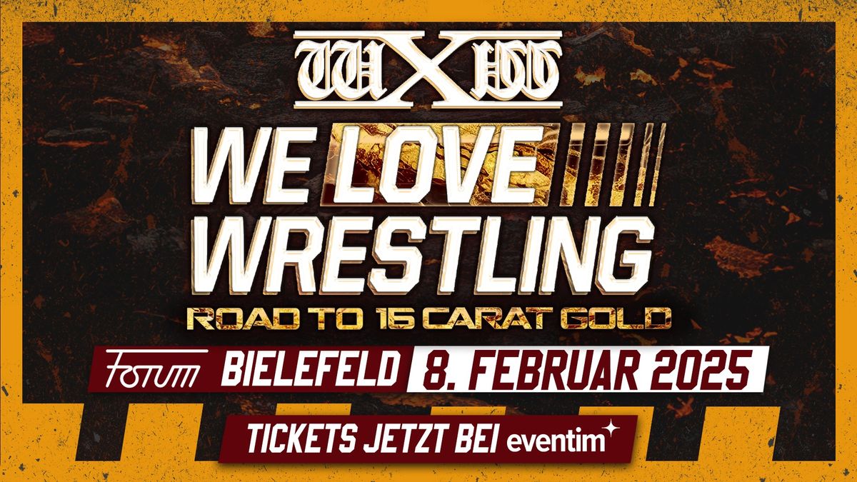 wXw Road to 16 Carat Gold 2025 - Bielefeld