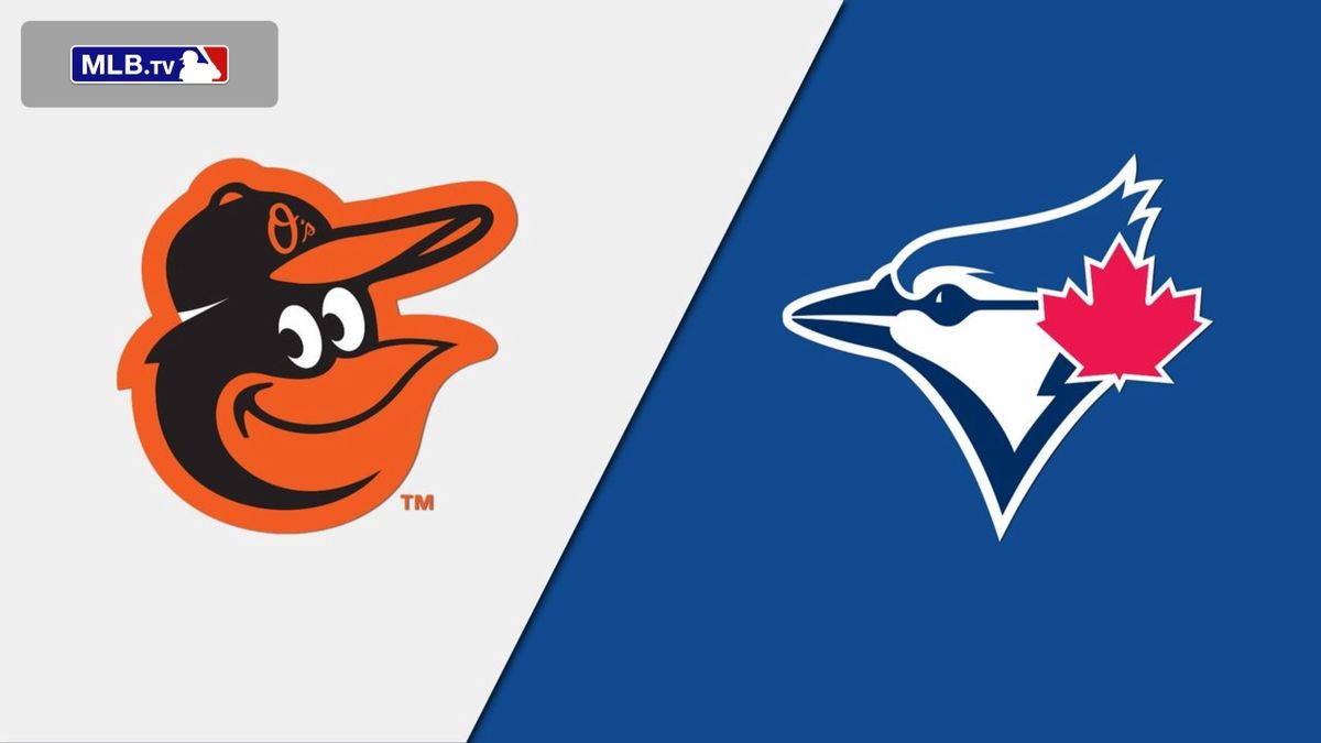 Baltimore Orioles at Toronto Blue Jays - Opening Day