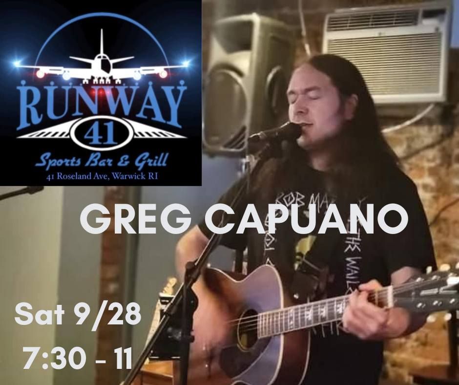 Greg Capuano @ Runway 41 Sat 9\/28