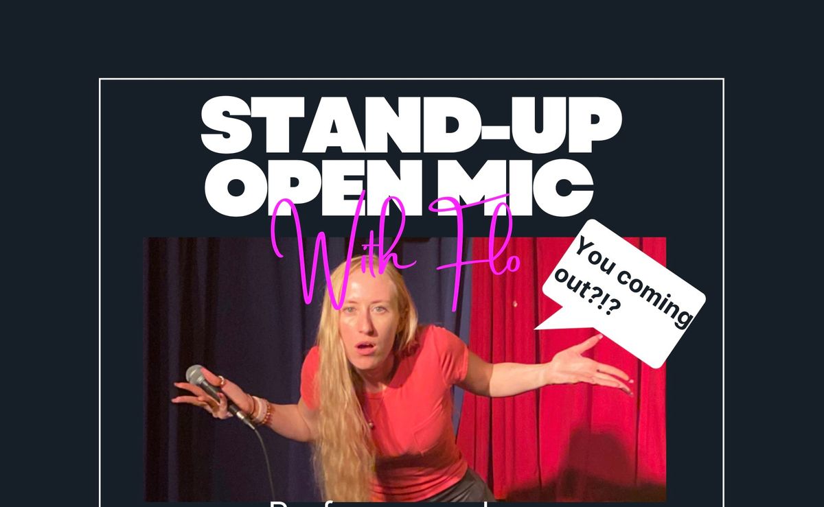 Standup Open Mic w\/ Flo.Funny