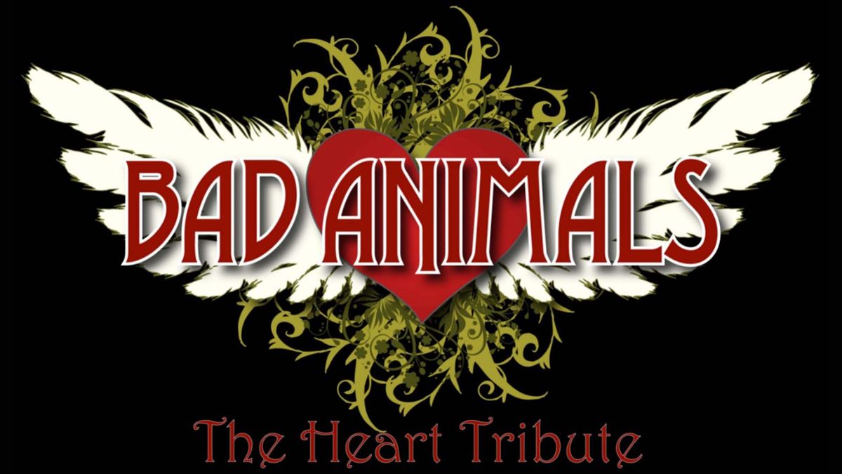 Bad Animals: The Heart Tribute