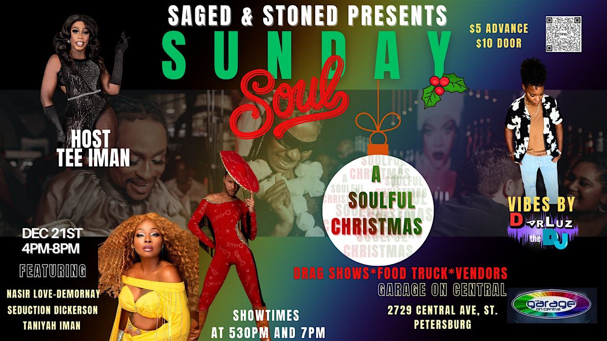Saged and Stoned Presents: Sunday Soul. Eat. Drag. Dance. Vibe.