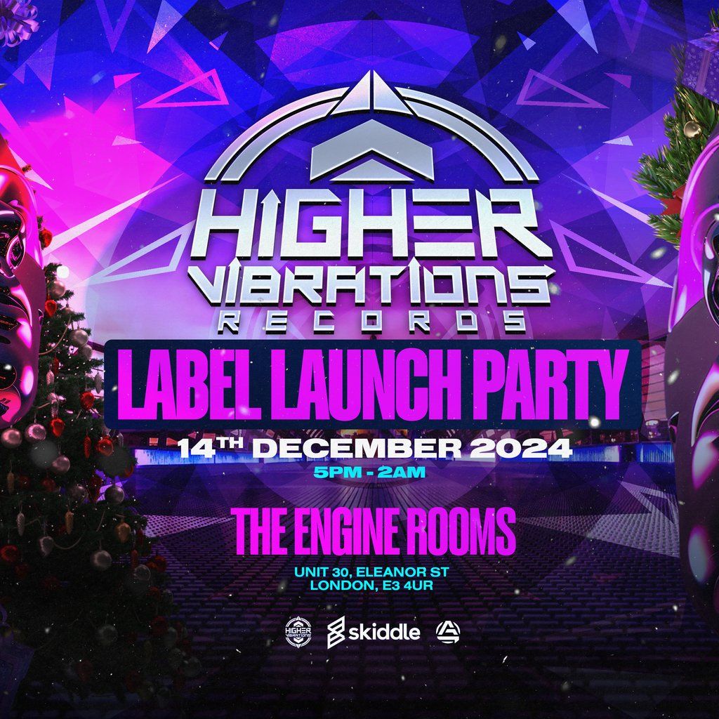 Higher Vibrations, label launch party