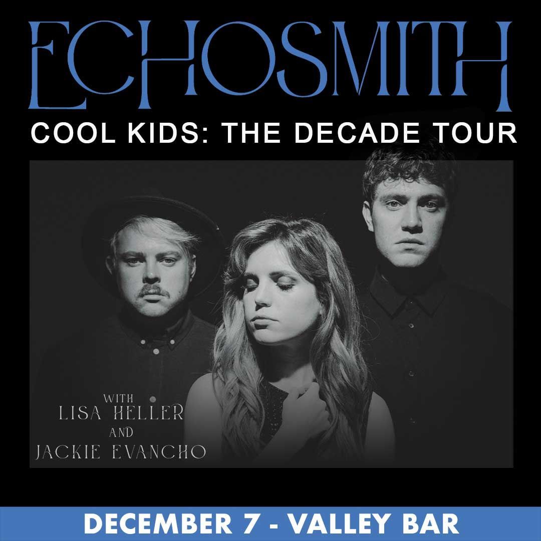 ECHOSMITH - COOL KIDS: THE DECADE TOUR