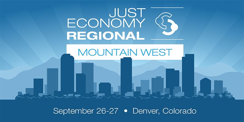 Just Economy Regional: Mountain West Summit