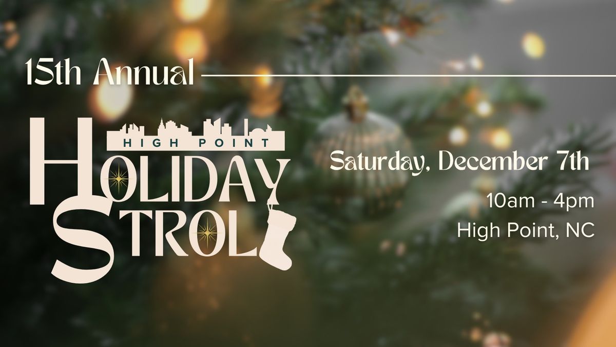 15th Annual High Point Holiday Stroll 