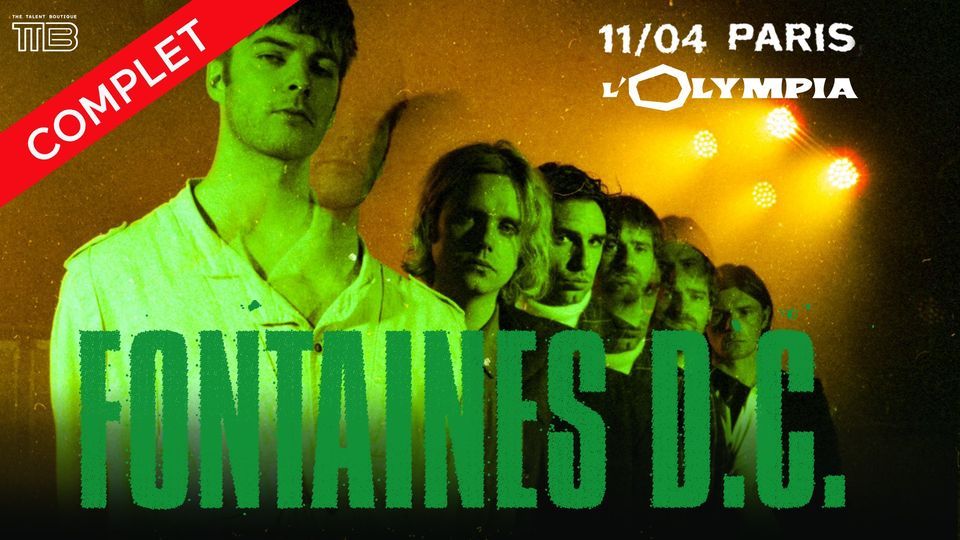 COMPLET : Fontaines D.C. - Le 11 avril 2022 \u00e0 L'Olympia