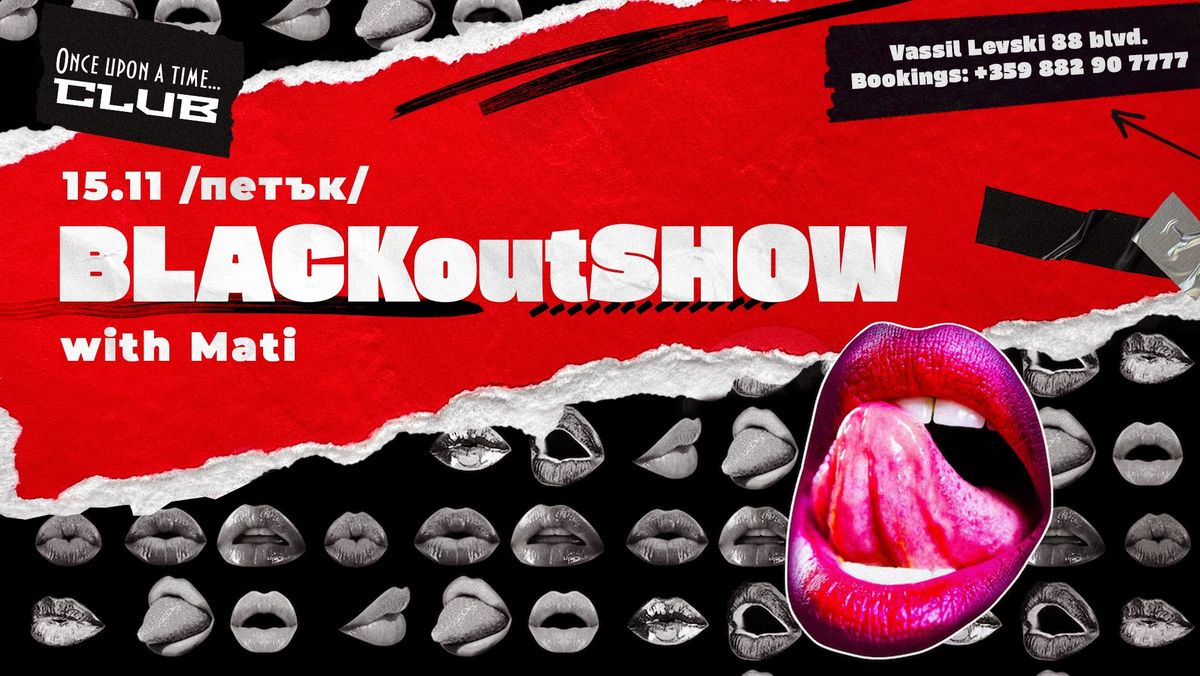 BLACKoutSHOW with DJ Mati