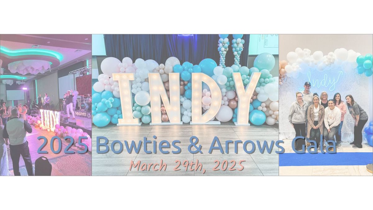 2025 Bowties & Arrows INDY Gala