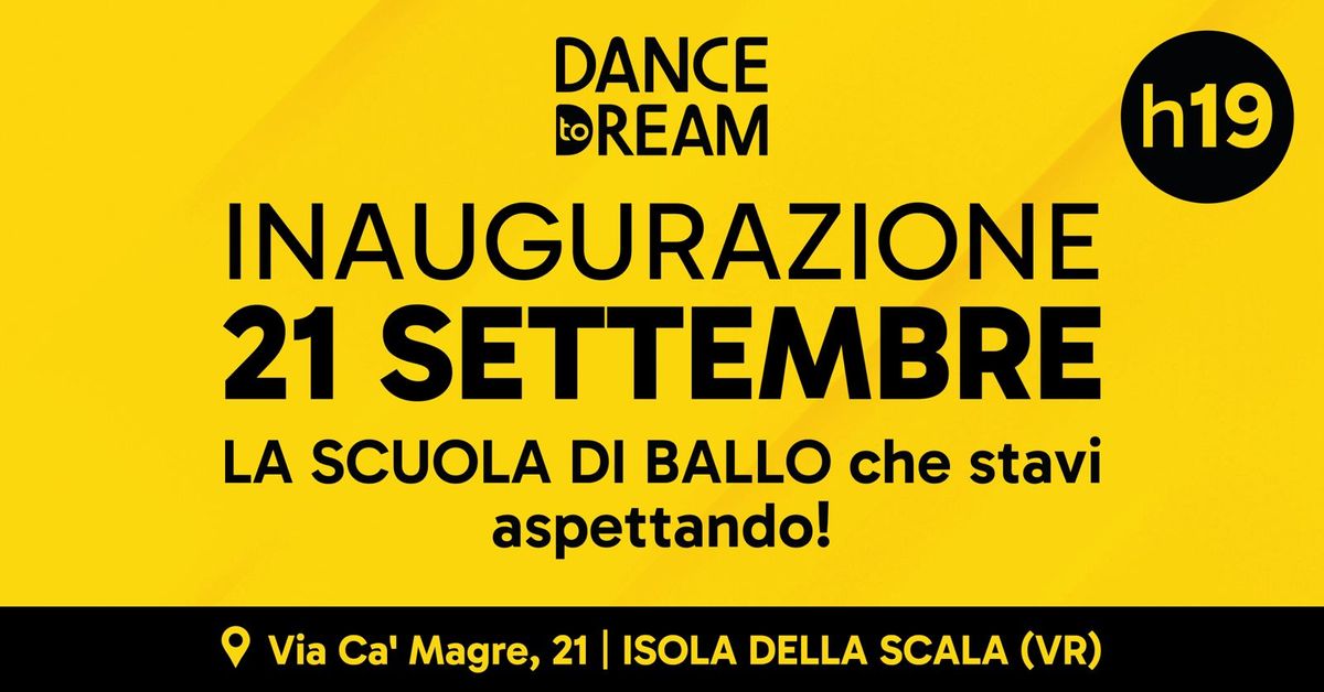 DANCE TO DREAM - INAUGURAZIONE