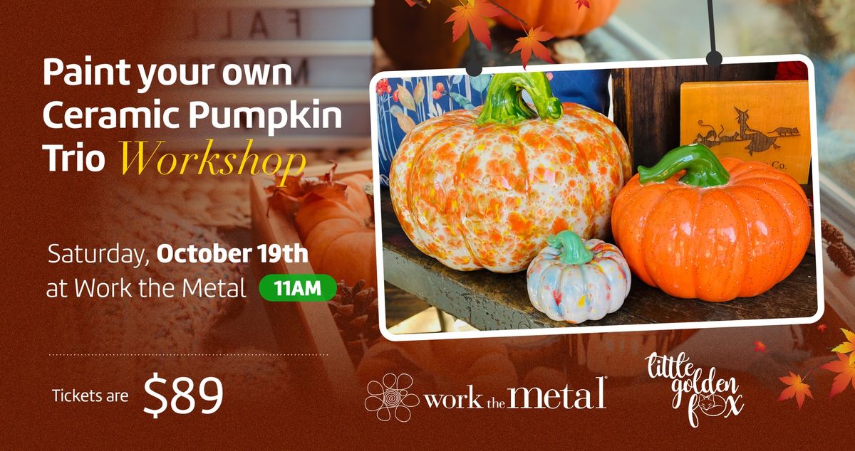 Paint Your Own Ceramic Pumpkin Trio Workshop