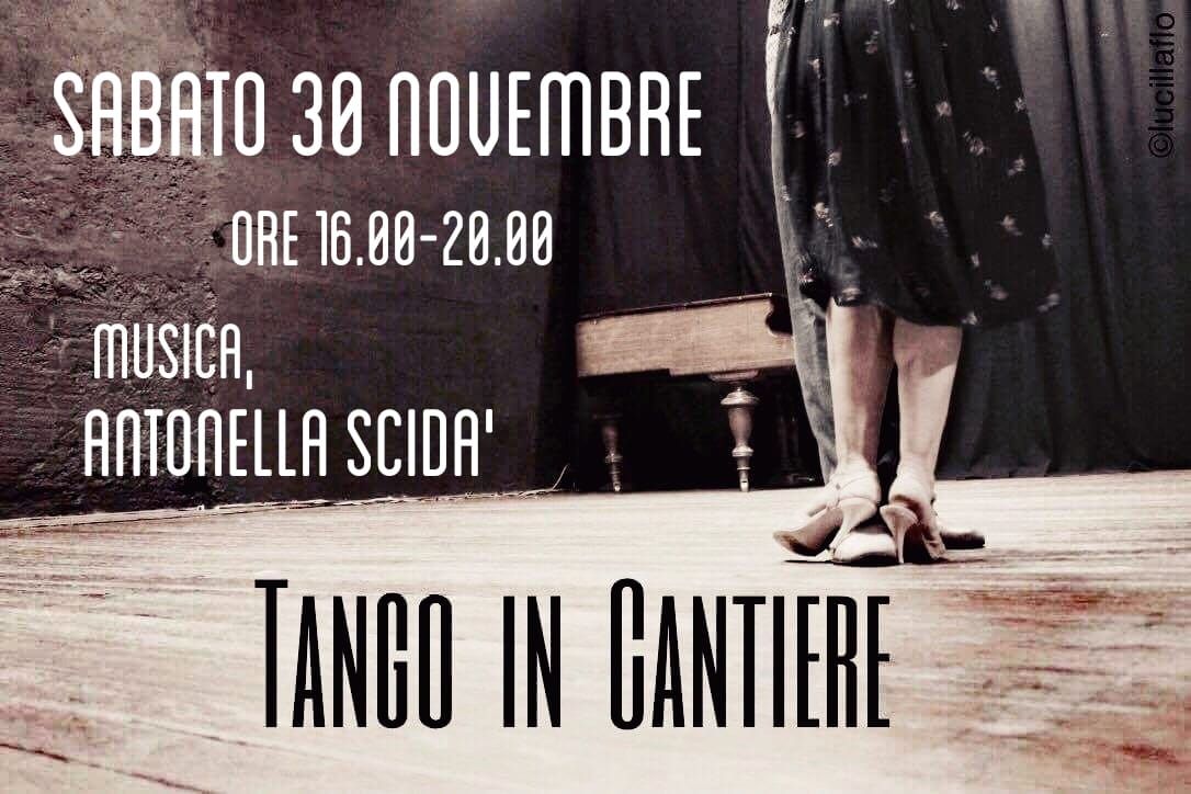 sabato 30 novembre 'Tango in Cantiere' 