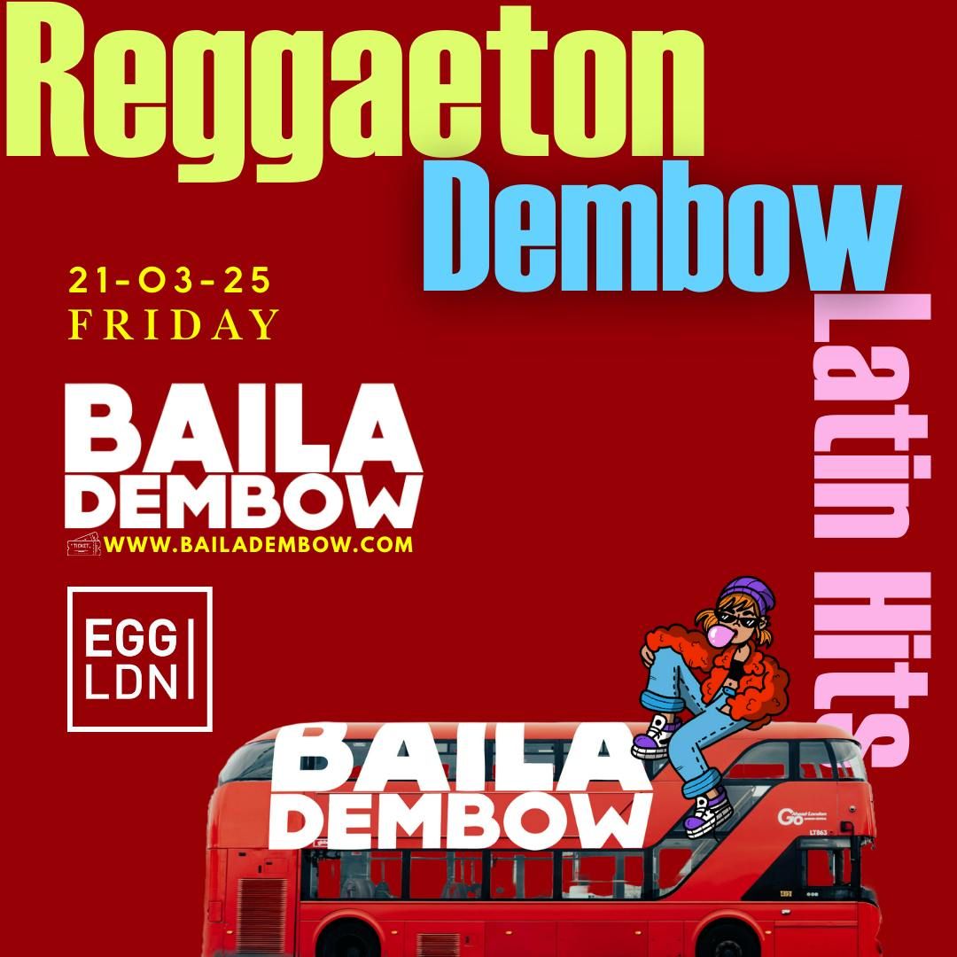 Baila Dembow : Reggaeton, Dembow &amp; Latin event \/\/ EGG London