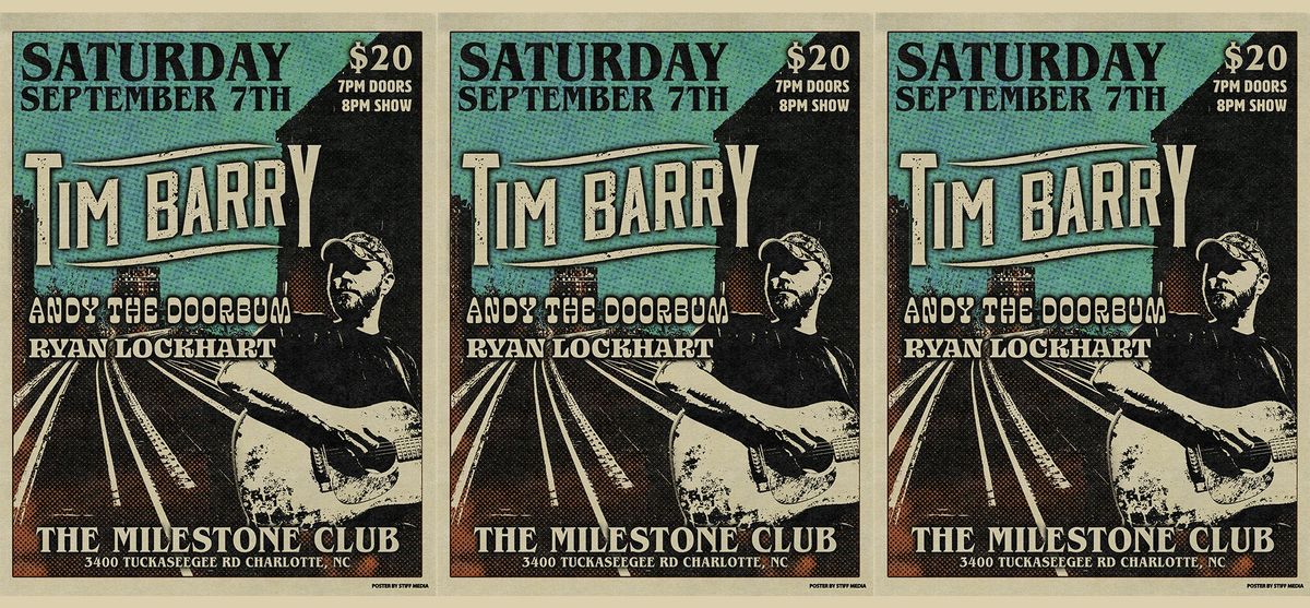 TIM BARRY w\/ ANDY THE DOORBUM & RYAN LOCKHART at The Milestone on Saturday September 7th 2024