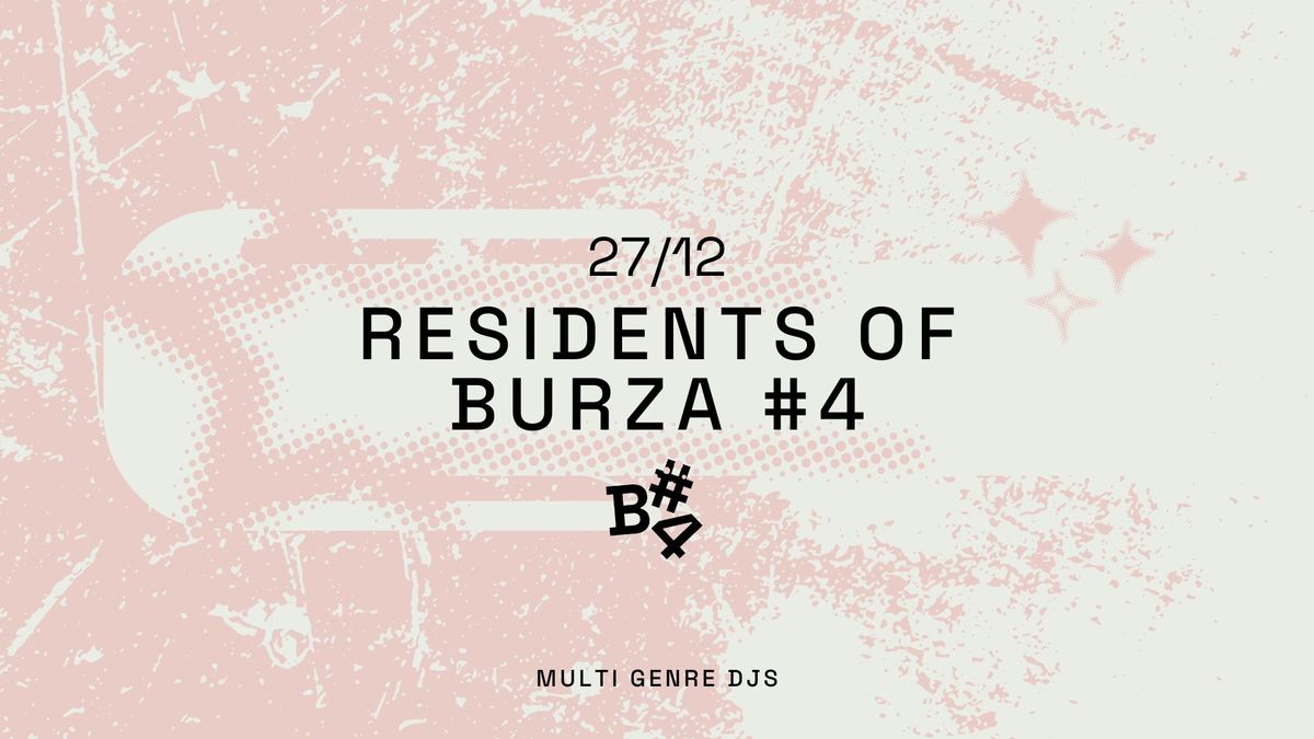 DJ Residents of Burza #4