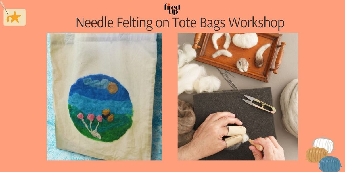 Needle Felting - On a Tote Bag