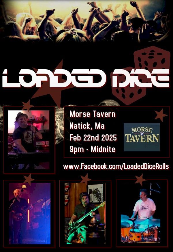 Loaded Dice rocking Morse Tavern!