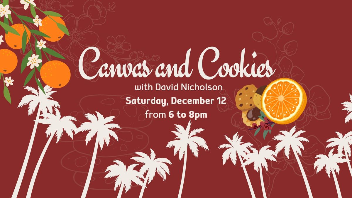 Canvas & Cookies FL Winter's Day Painting Workshop with David Nicholson! Pre-registration REQUIRED!