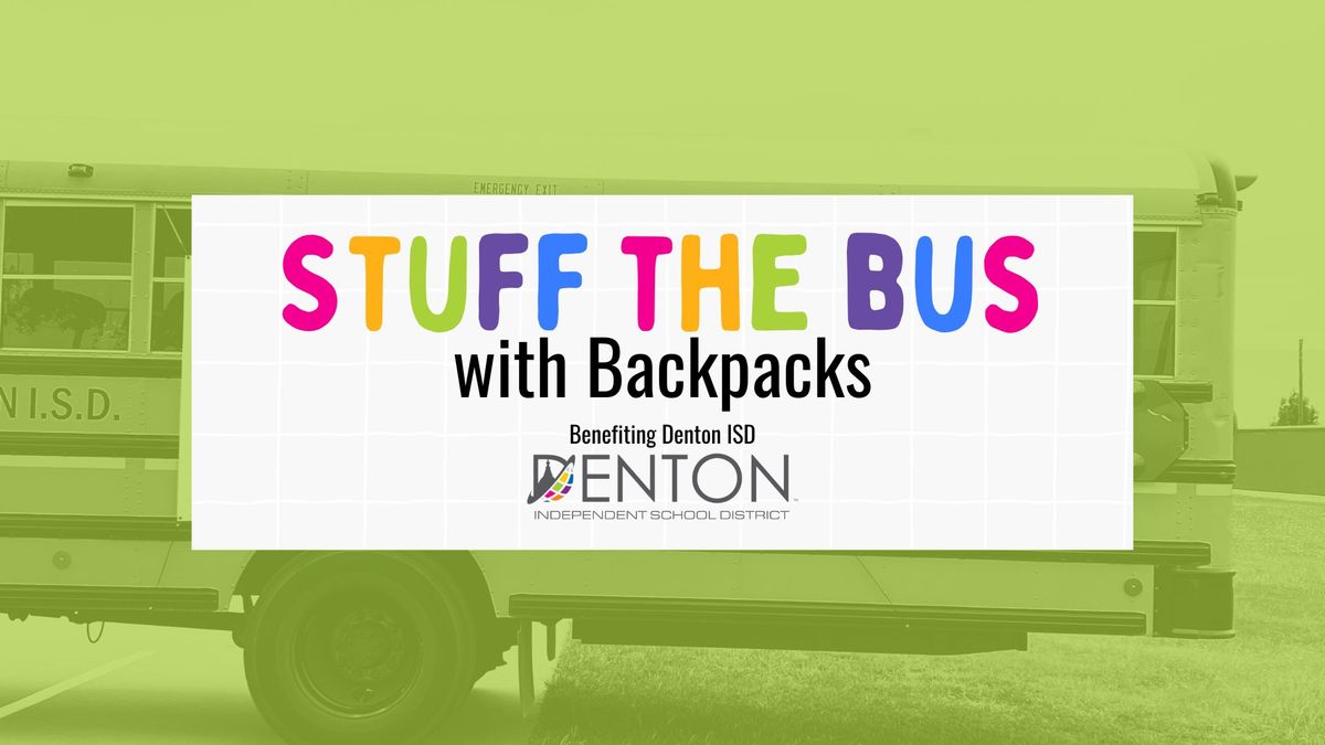 Stuff The Bus with Backpacks - Denton ISD