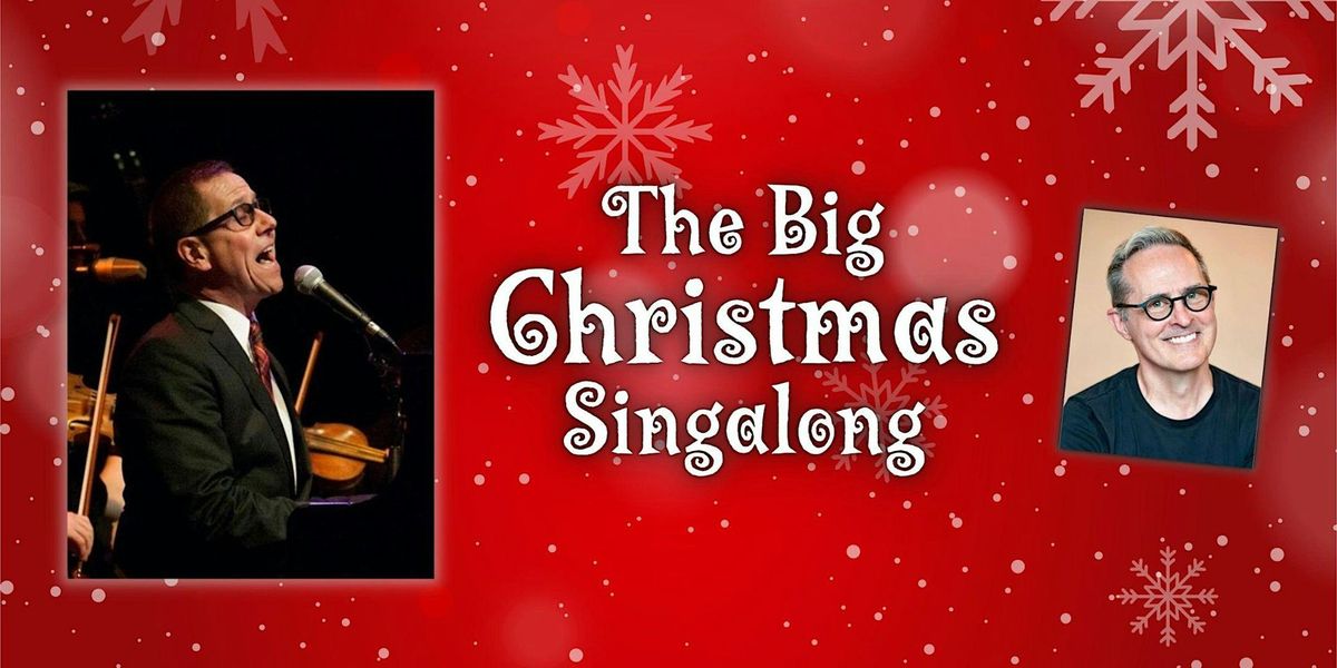 The Big Christmas Singalong with Jay Fuchs and Doug Anderson