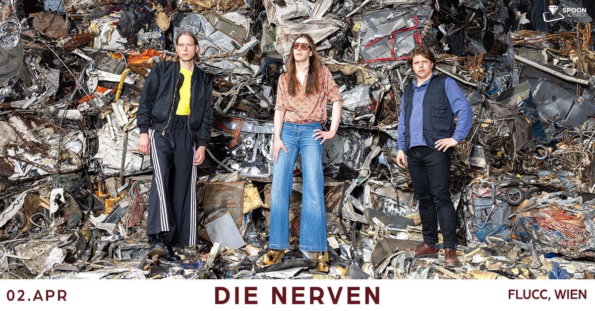 Die Nerven \u2022 Wien \u2022 FLUCC