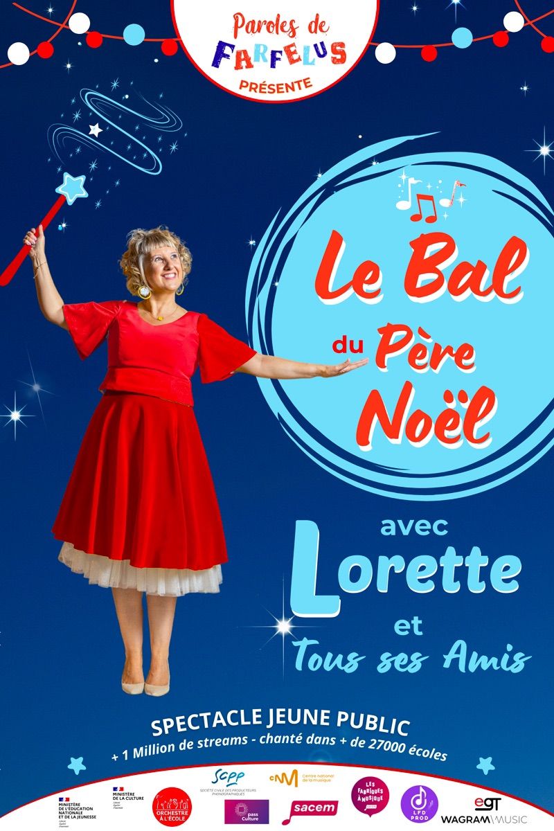 LE BAL DU PERE DU NOEL - Avec Lorette et tous ses amis