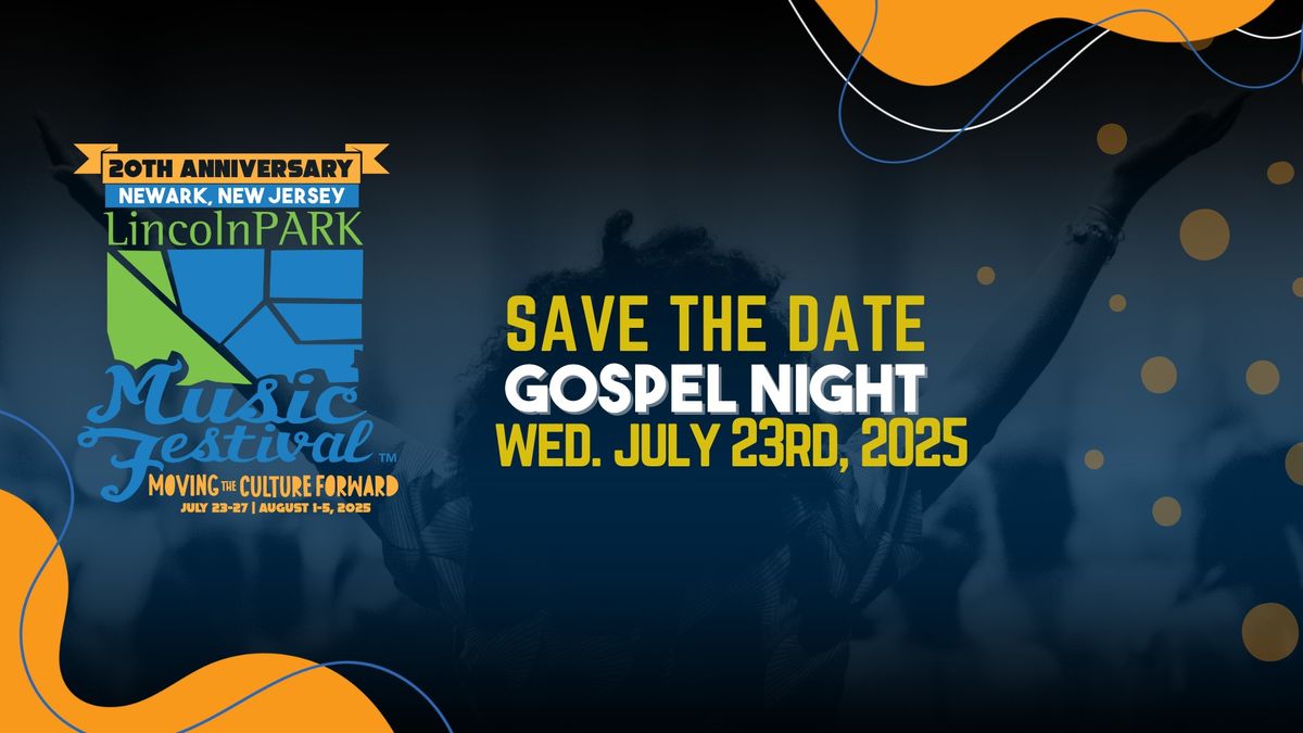 20th Anniversary Lincoln Park Music Festival GOSPEL NIGHT