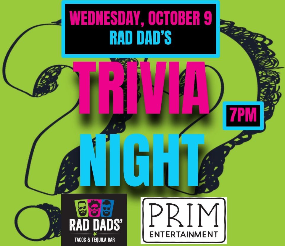 TRIVIA | Rad Dads\u2019 Tacos & Tequila Bar