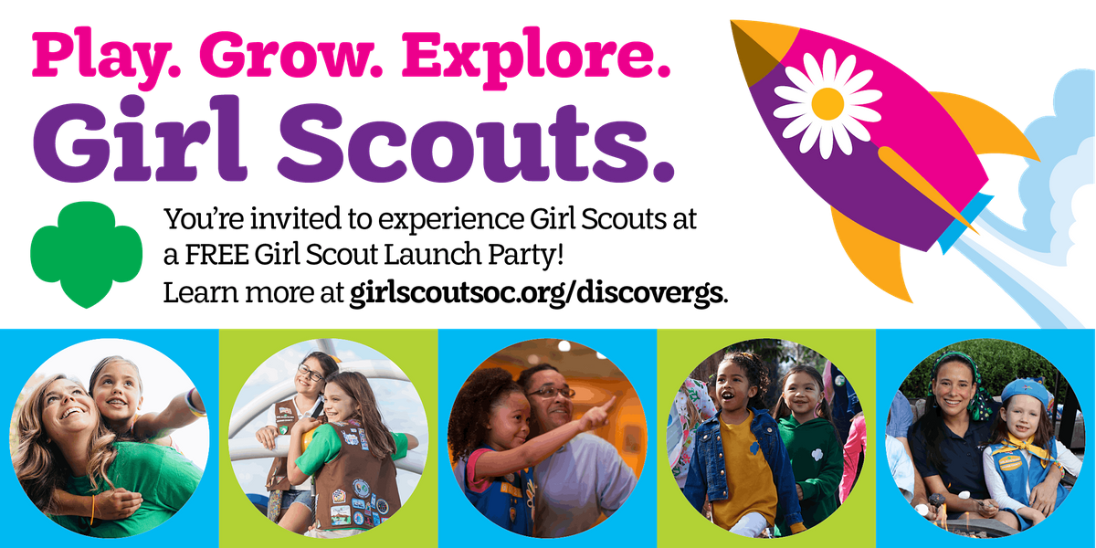 Girl Scout Launch Party INPERSON, Girl Scouts of Orange County, Yorba