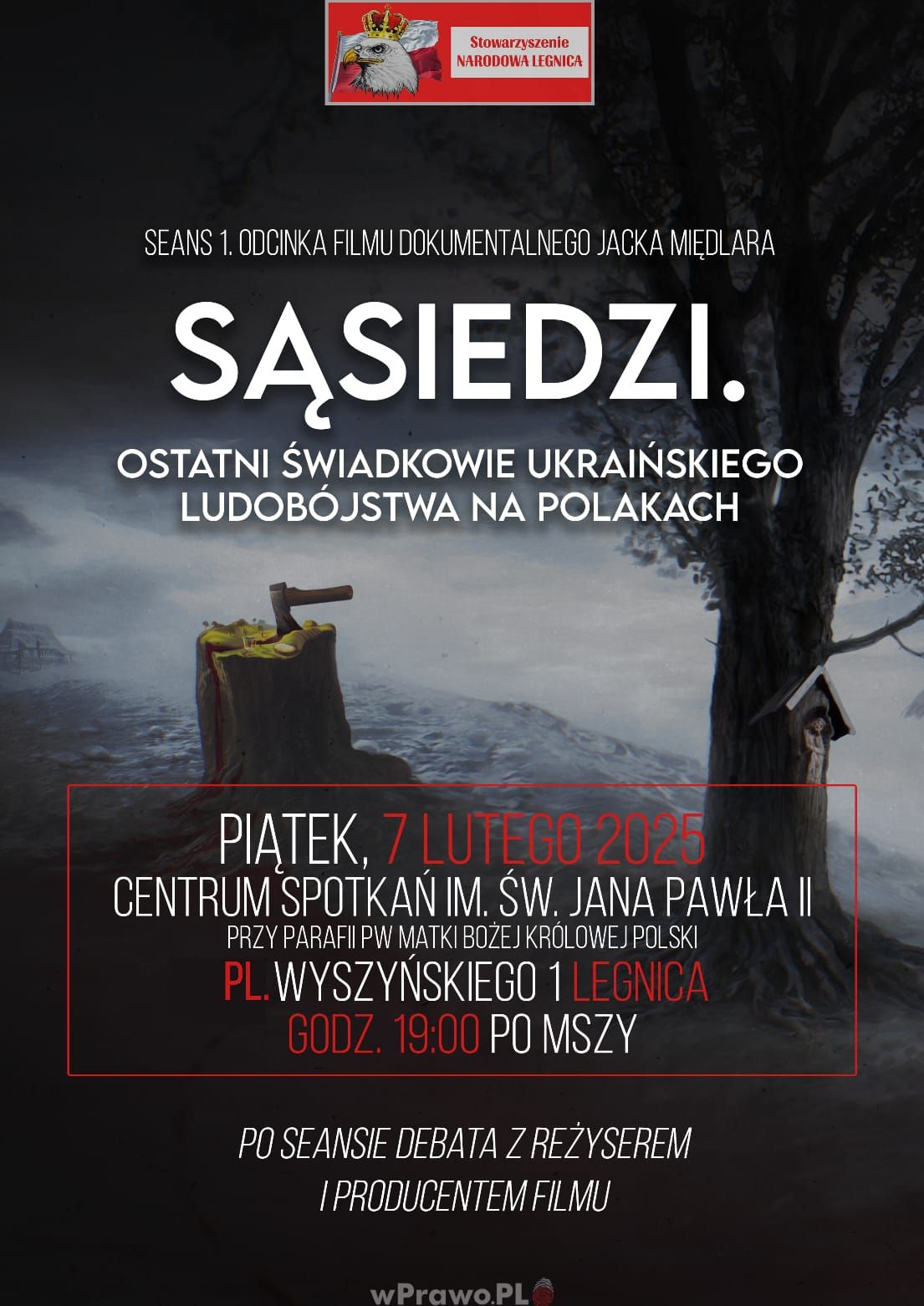 Projekcja filmu "S\u0105siedzi. Ostatni \u015awiadkowie ukrai\u0144skiego ludob\u00f3jstwa na Polakach"