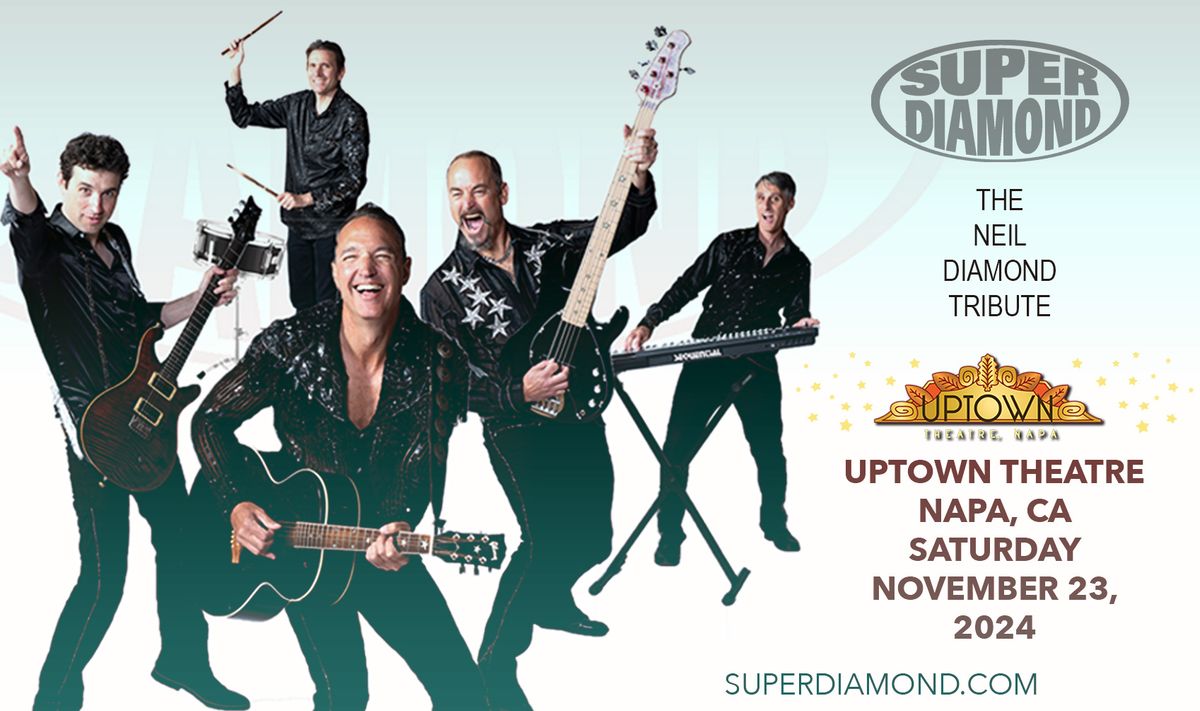 SUPER DIAMOND - The Neil Diamond Tribute in Napa, CA