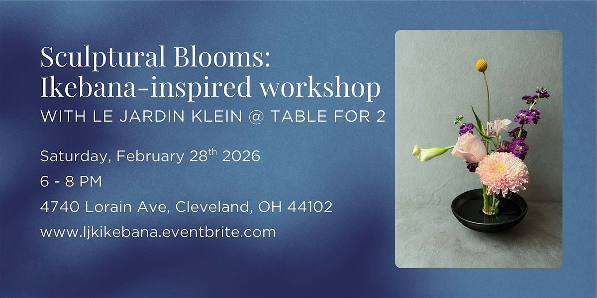 Sculptural Blooms: Ikebana-Inspired Workshop