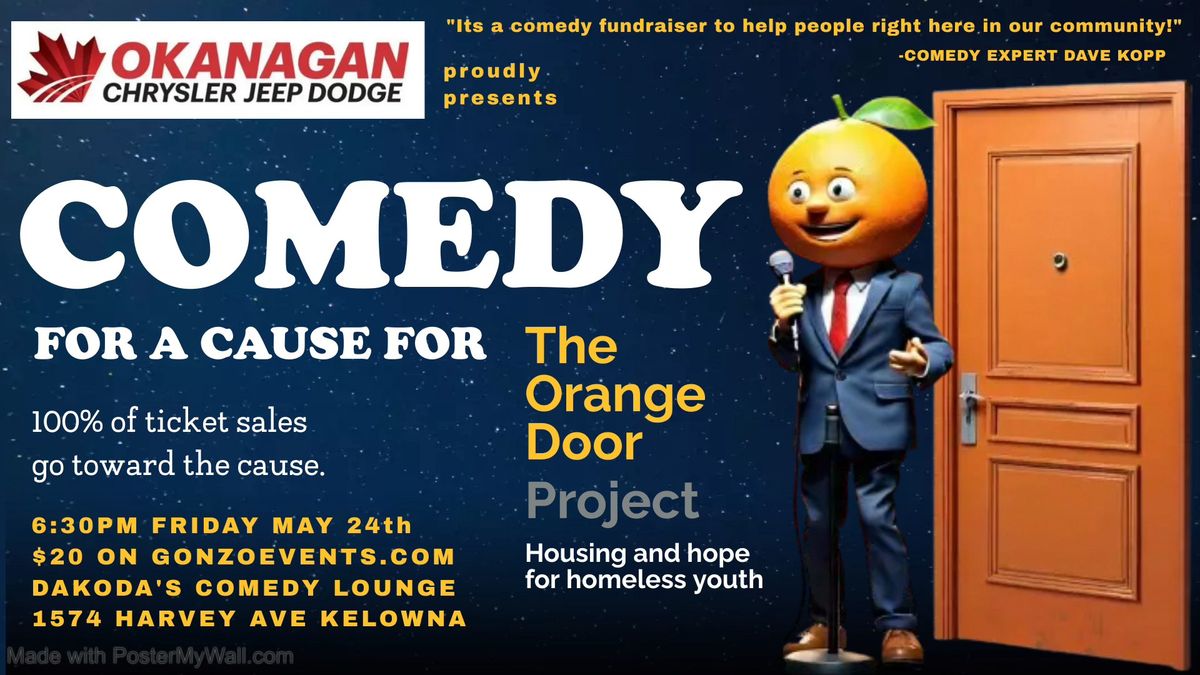Okanagan Dodge presents Comedy for a Cause for The Orange Door Project