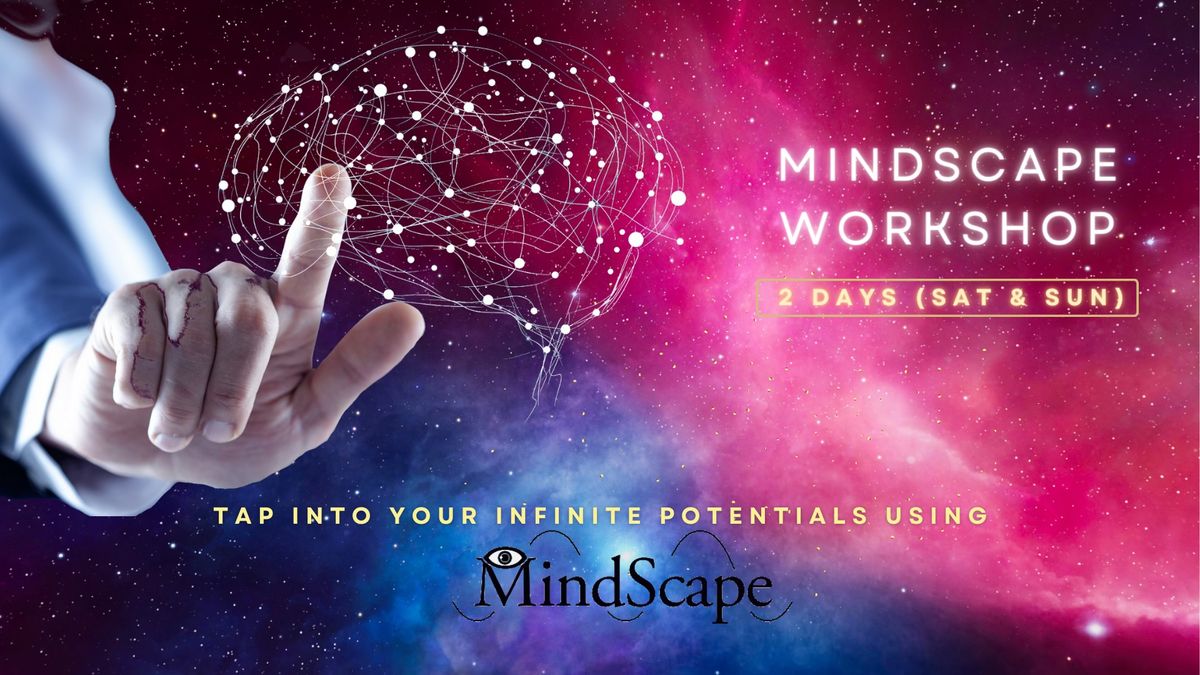 MindScape Workshop (2 Days)