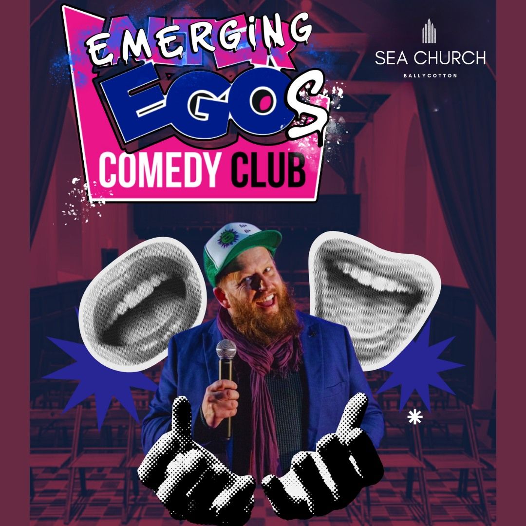 Emerging Egos \u2013 Comedy Night