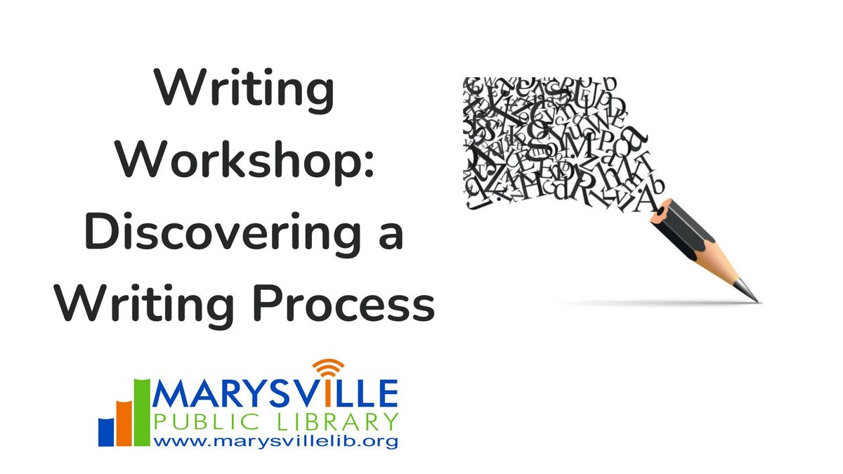 Writing Workshop: Discovering a Writing Process