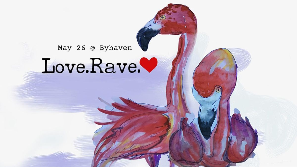 Love.Rave. - May Edition 