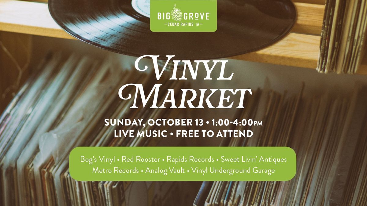 Vinyl Market \u2022 Big Grove Brewery & Taproom Cedar Rapids 