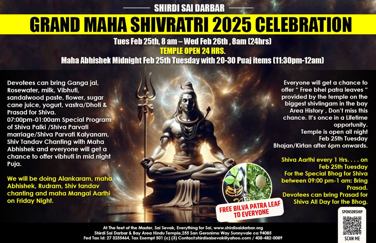 Grand Maha ShivRatri 2025 Celebration. Tues Feb 25th, 8 am \u2013 Wed Feb 26th , 8am (24hrs) 